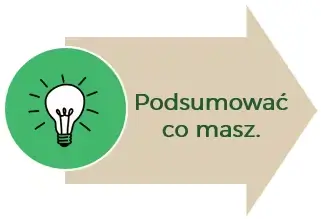 Podsumować co masz