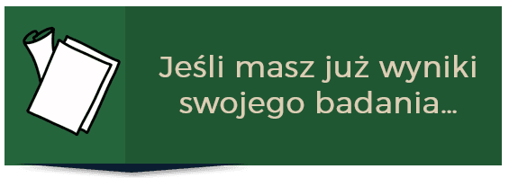 Jeśli masz już wyniki swojego badania...