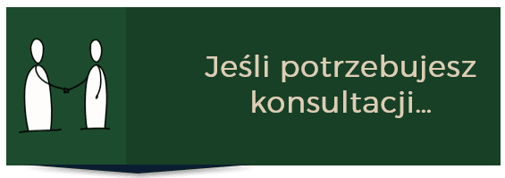 Jeśli potrzebujesz konsultacji...